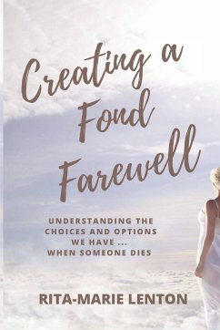 Creating a Fond Farewell - Lenton, Rita-Marie