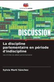 La discipline parlementaire en période d'indiscipline