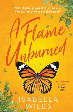 A Flame Unburned - Wiles, Isabella