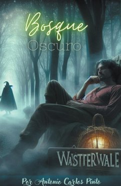 Wasttervalle - Bosque oscuro - Pinto, Antonio Carlos