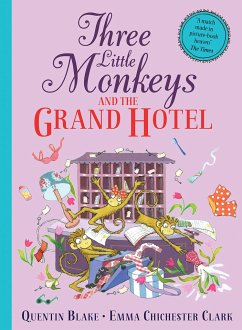Three Little Monkeys and the Grand Hotel - Blake, Quentin
