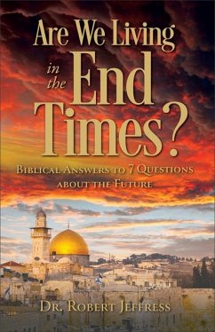 Are We Living in the End Times? - Jeffress, Robert