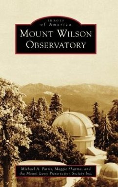 Mount Wilson Observatory - Patris, Michael A; Sharma, Maggie