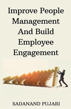 Improve People Management And Build Employee Engagement - Pujari, Sadanand