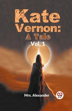 Kate Vernon: A Tale Vol.1 - Alexander