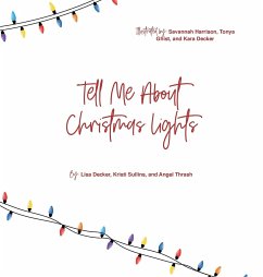 Tell Me About Christmas Lights - Decker, Lisa; Sullins, Kristi; Thrash, Angel