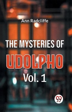The Mysteries Of Udolpho Vol. 1 - Radcliffe, Ann