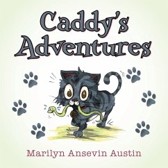 Caddy's Adventures - Austin, Marilyn Ansevin Caddy's Adventures - Austin, Marilyn Ansevin
