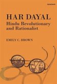 Har Dayal Hindu Revolutionary and Rationalist