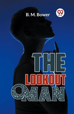 The Lookout Man - Bower, B. M.