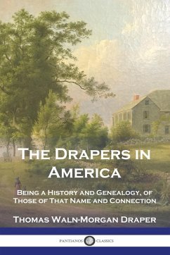 The Drapers in America - Draper, Thomas Waln-Morgan
