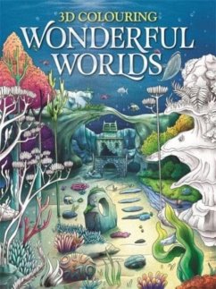 3D Colouring: Wonderful Worlds - Igloo Books