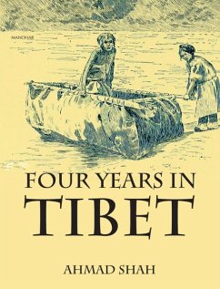 Four Years in Tibet - Shah, Ahmed