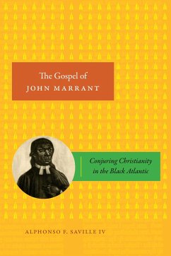 The Gospel of John Marrant - Saville IV, Alphonso F