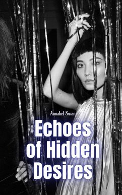 Echoes of Hidden Desires - Swan, Annabel