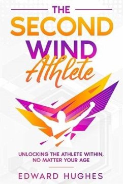 The Second Wind Athlete - Hughes, Edward