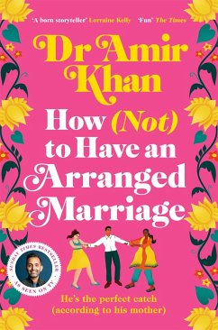 How (Not) to Have an Arranged Marriage - Khan, Amir