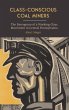 Class-Conscious Coal Miners - Bild 1