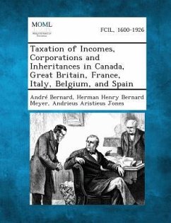 Cover Taxation of Incomes, Corporations and Inheritances in Canada, Great Britain, France, Italy, Belgium, and Spain