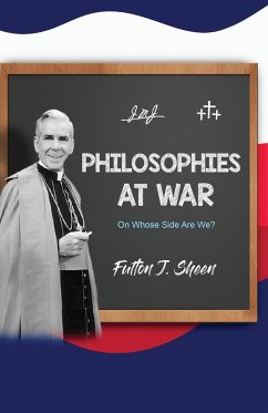 Philosophies at War - Sheen, Fulton J.