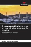 A hermeneutical exercise on the oil phenomenon in Mexico