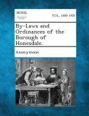 By-Laws and Ordinances of the Borough of Honesdale.