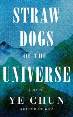 Straw Dogs of the Universe - Chun, Ye
