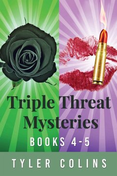 Triple Threat Mysteries - Books 4-5 - Colins, Tyler