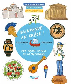 Bienvenue En Grece ! - Coutouzis, C; Papaspiliopoulos, C A C; Chebret, S