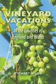 Vineyard Vacations - In The Counties of England and Wales