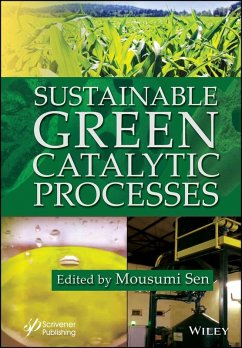 Sustainable Green Catalytic Processes - Sen, Mousumi