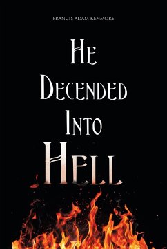 He Descended Into Hell - Kenmore, Francis Adam