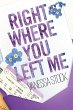 Right Where You Left Me - Bild 1