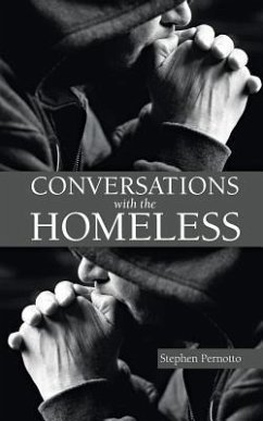 Conversations with the Homeless - Pernotto, Stephen