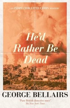 He'd Rather Be Dead - Bellairs, George