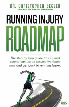 Running Injury Roadmap - Segler, Christopher P