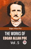 The Works Of Edgar Allan Poe Vol.5