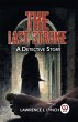 The Last Stroke A Detective Story - Bild 1