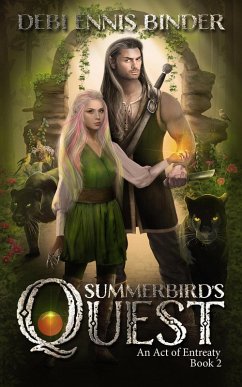 Summerbird's Quest (An Act of Entreaty, #2) (eBook, ePUB) - Binder, Debi Ennis