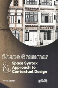 Shape Grammar and Space Syntax Approach in Contextual Design - Lambe, Neeta