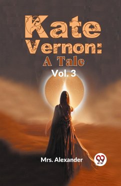 Kate Vernon: A Tale Vol.3 - Alexander