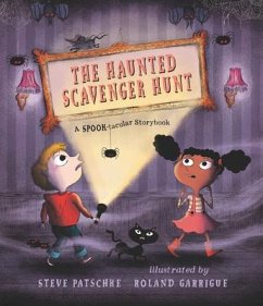 The Haunted Scavenger Hunt: A Spook-Tacular Storybook - Patschke, Steve