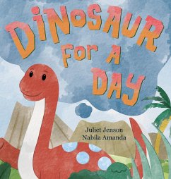 Dinosaur For A Day - Jenson, Juliet