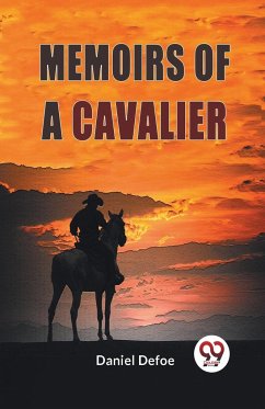 Memoirs Of A Cavalier - Defoe, Daniel