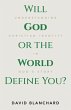 Will God or the World Define You? - Bild 1