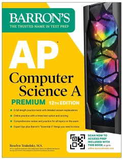 AP Computer Science a Premium, 12th Edition: 6 Practice Tests + Comprehensive Review + Online Practice - Teukolsky, Roselyn