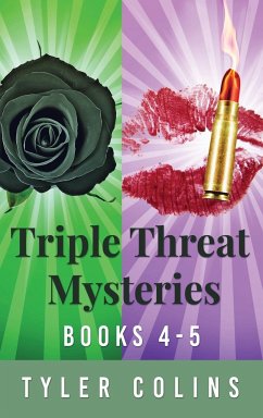 Triple Threat Mysteries - Books 4-5 - Colins, Tyler