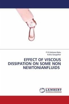 EFFECT OF VISCOUS DISSIPATION ON SOME NON NEWTONIANFLUIDS - Babu, P.R.Sobhana;Gangadhar, Kotha