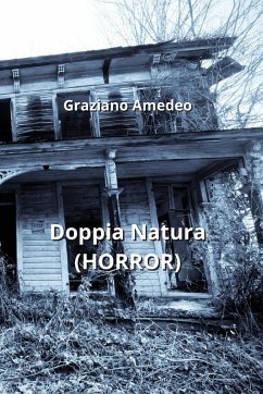 Doppia Natura (HORROR) - Amedeo, Graziano