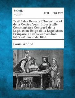 Cover Traite Des Brevets D'Invention Et de La Contrefacon Industrielle Commentaire Compare de La Legislation Belge de La Legislation Francaise Et de La Convention Internationale de 1883
